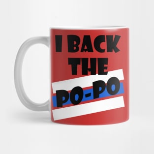 I Back The Po-Po Mug